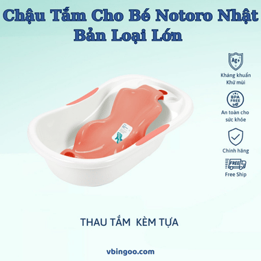 Chậu Tắm Cho Bé Notoro Nhật Bản Loại Lớn