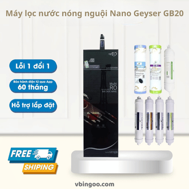 Máy lọc nước nóng nguội Nano Geyser GB20