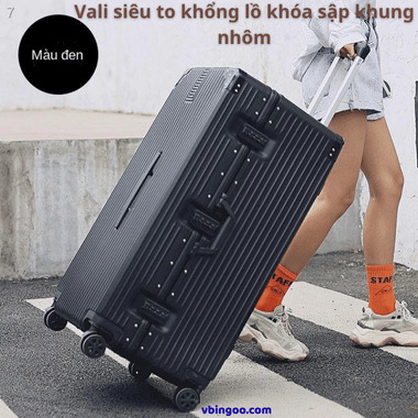 Vali siêu to khổng lồ khóa sập khung nhôm
