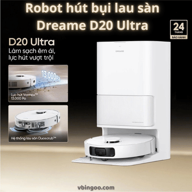 Robot hút bụi lau sàn Dreame D20 Ultra