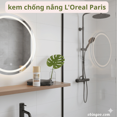kem chống nắng L'Oreal Paris