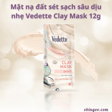 Mặt nạ đất sét sạch sâu dịu nhẹ Vedette Clay Mask