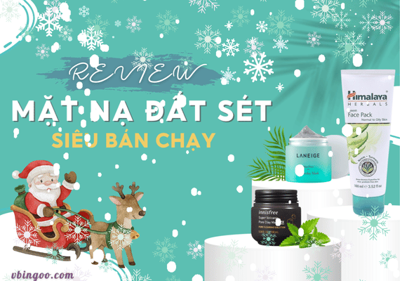 Top 5 Mặt Nạ Đất Sét “Thần Thánh” 2025: Da Sạch Bong Kin Kít Chỉ Sau 1 Lần Đắp!