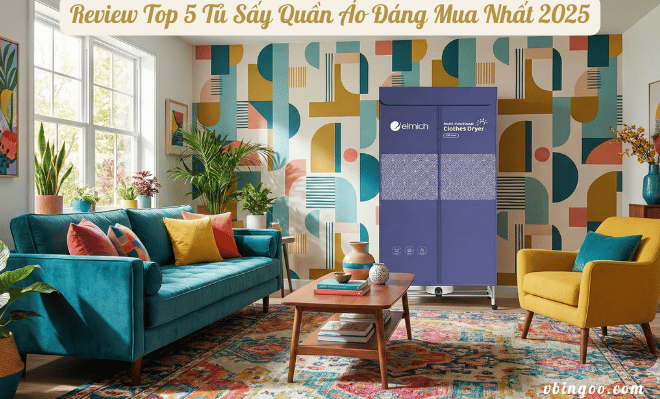 Review Top 5 Tủ Sấy Quần Áo Đáng Mua Nhất 2025: Sấy Siêu Nhanh – Khử Khuẩn – Tiết Kiệm Điện