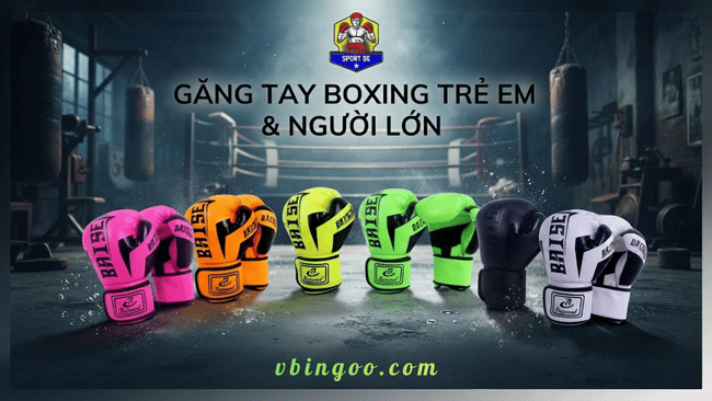 Găng Tay Boxing Trẻ Em & Người Lớn BATSE